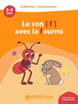 cover image of Je prononce le son [f] avec la fourmi
